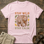 Stay Wild Stay Calm Bear T-Shirt