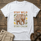 Stay Wild Stay Calm Bear T-Shirt