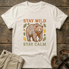 Stay Wild Stay Calm Bear T-Shirt