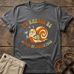 "I'd Rather Be Living at Snail's Pace" Snail T-Shirt