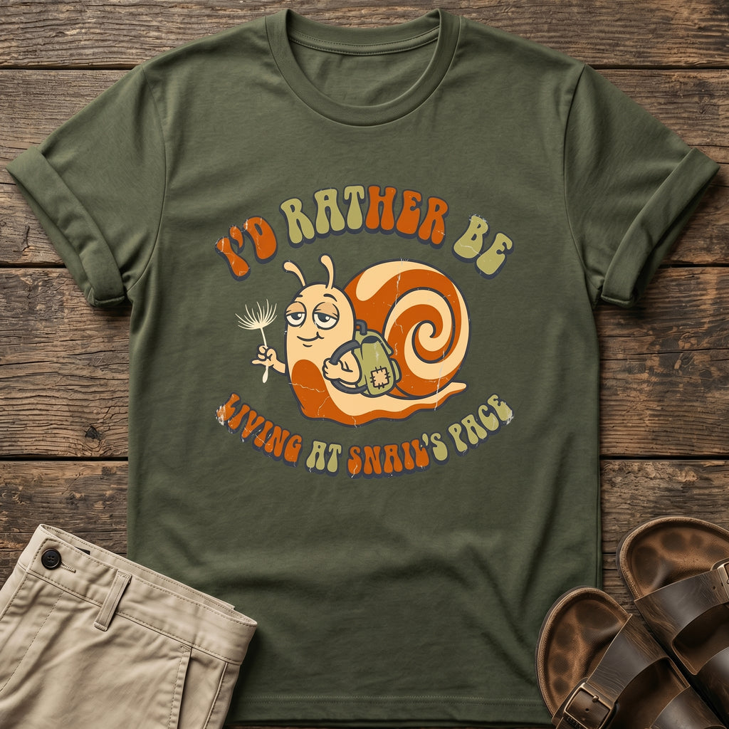 "I'd Rather Be Living at Snail's Pace" Snail T-Shirt