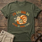 "I'd Rather Be Living at Snail's Pace" Snail T-Shirt