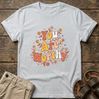 You Are Worthy Floral Graphic T-Shirt