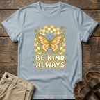 Be Kind Always Butterfly T-Shirt