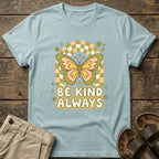 Be Kind Always Butterfly T-Shirt