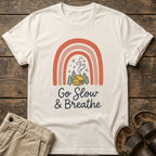 Go Slow & Breathe Cozy Rainbow Cabin  T-Shirt