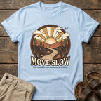 Move Slow Nature T-Shirt