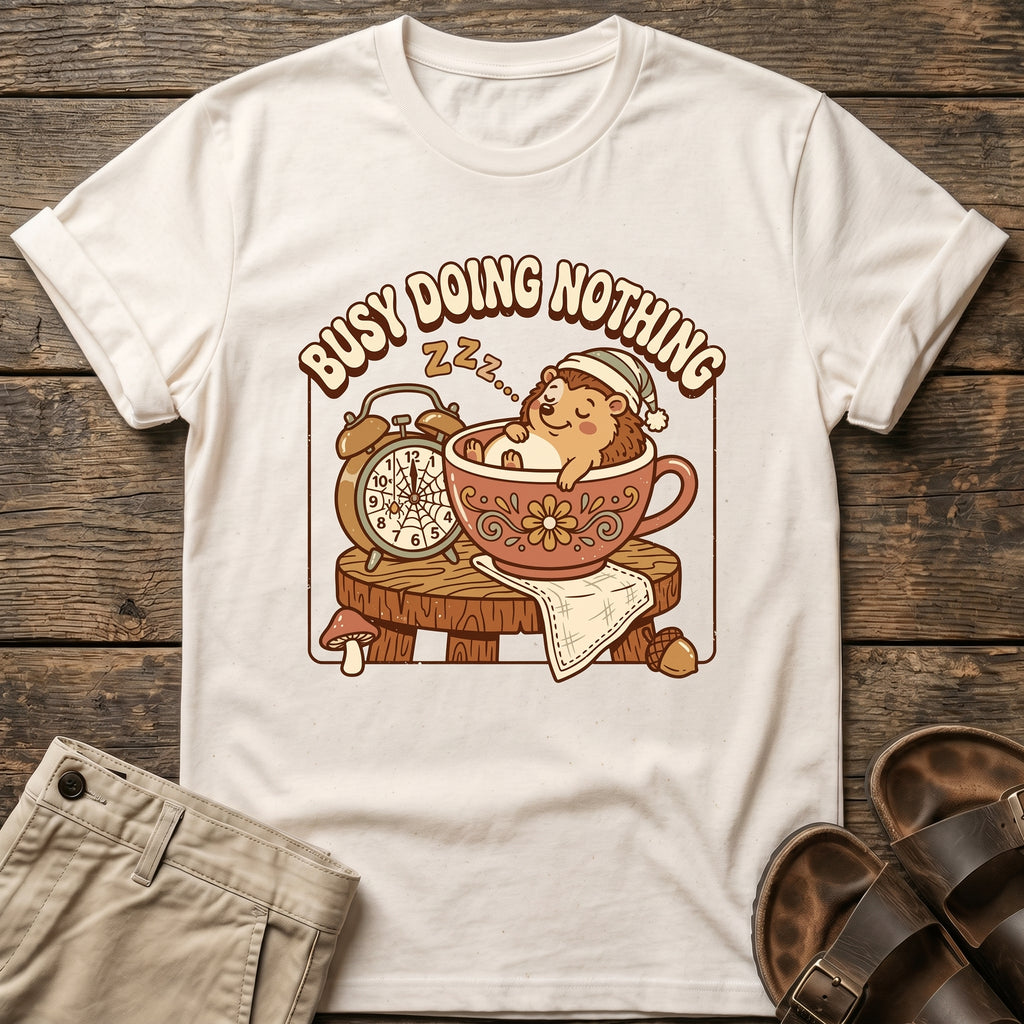 Busy Doing Nothing T-Shirt