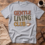 Gentle Living Club T-Shirt