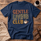 Gentle Living Club T-Shirt