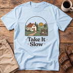 Take It Slow T-Shirt