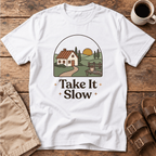 Take It Slow T-Shirt
