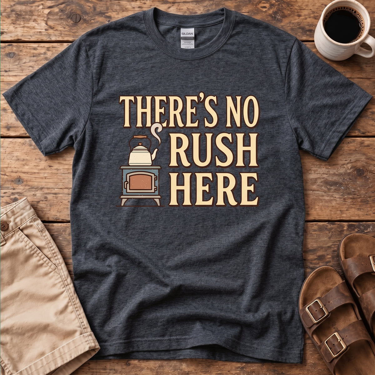 There's No Rush Here T-Shirt