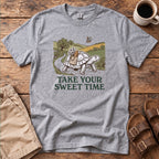 Take Your Sweet Time T-Shirt