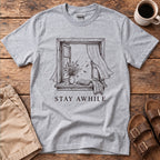 Stay Awhile Window T-Shirt