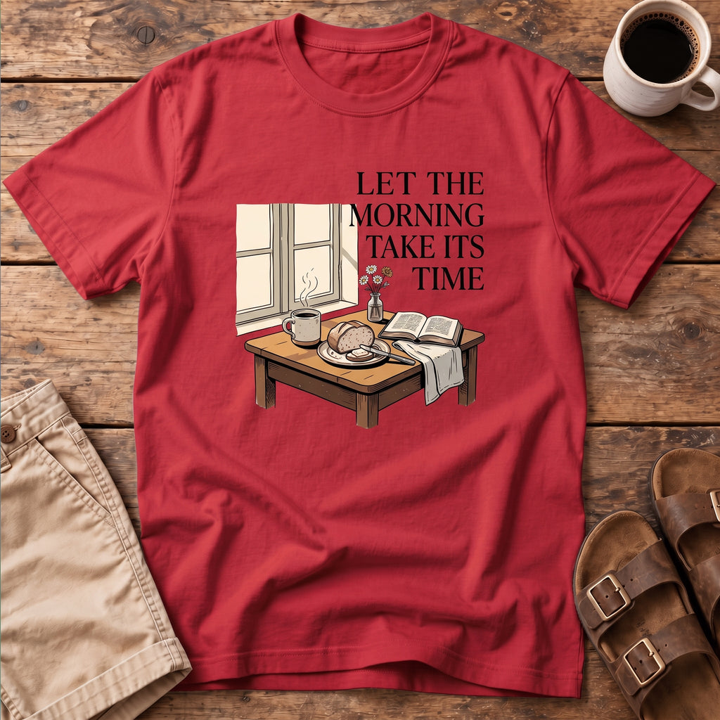 Take Its Time T-Shirt