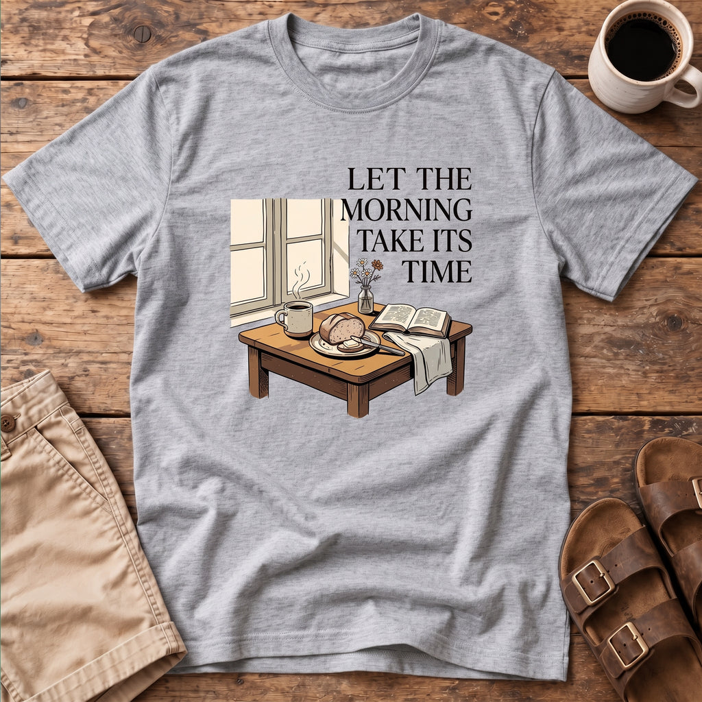 Take Its Time T-Shirt