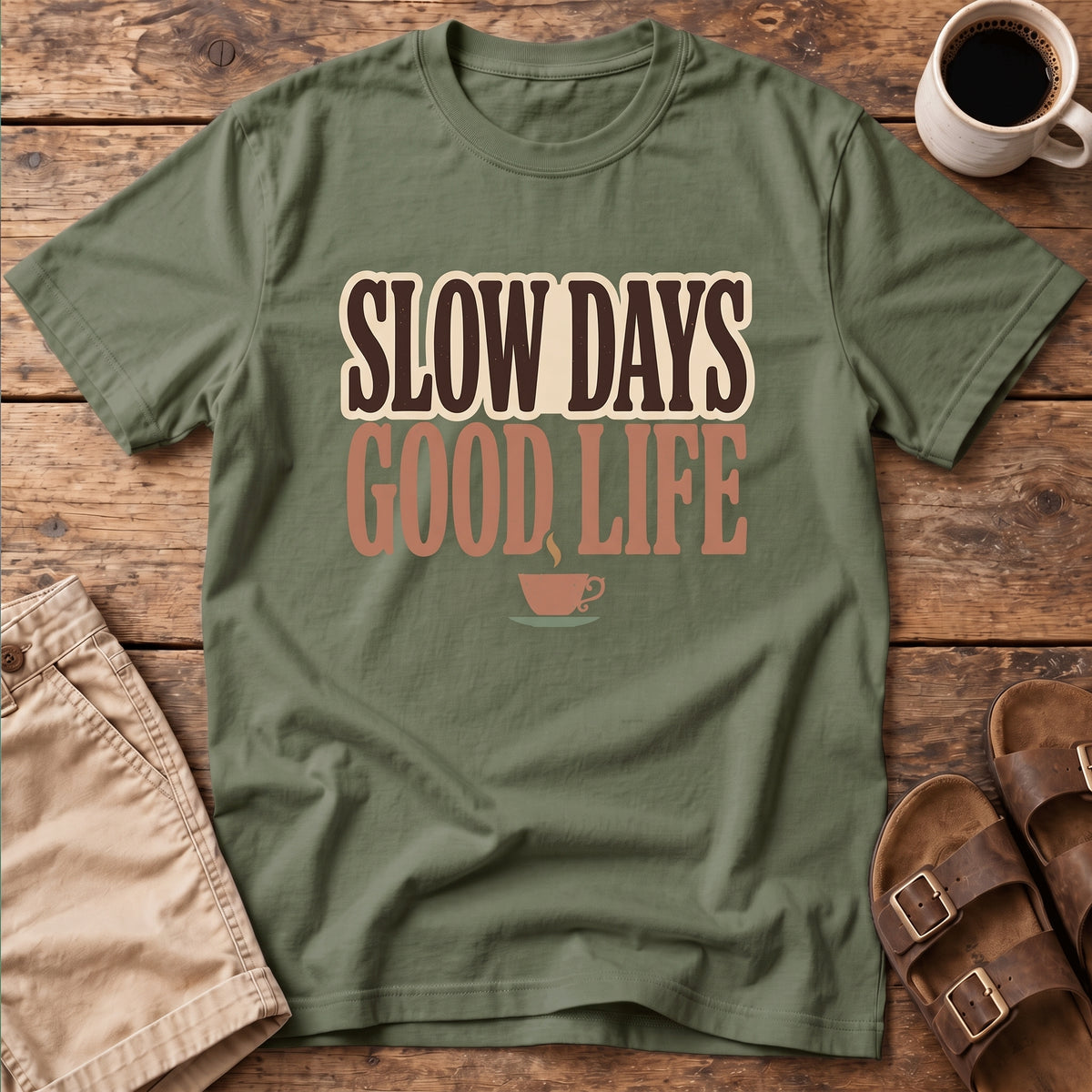 Slow Days Good Life T-Shirt