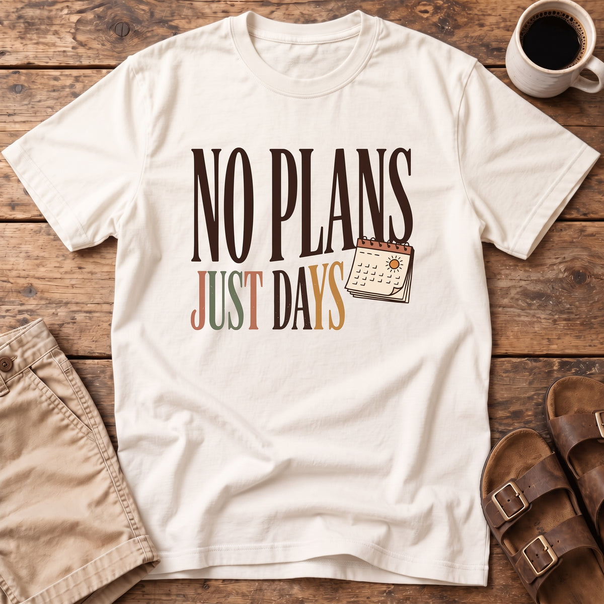 No Plans Just Days T-Shirt
