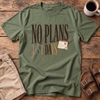 No Plans Just Days T-Shirt