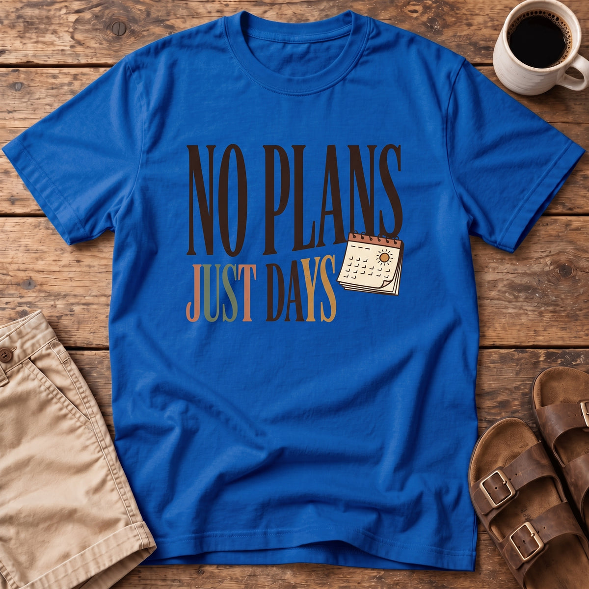 No Plans Just Days T-Shirt