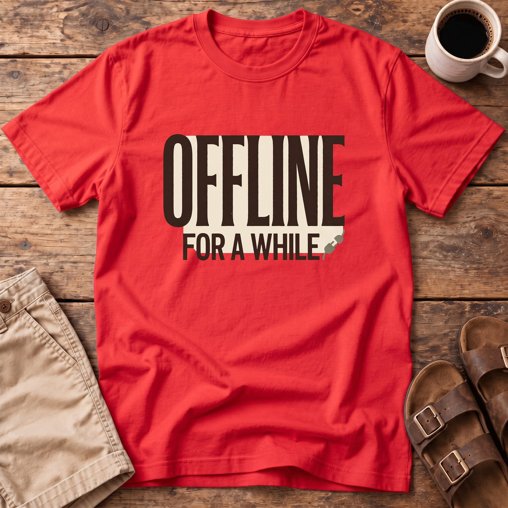 Offline For A While T-Shirt