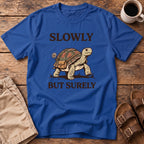 Slowly But Surely Turtle T-Shirt