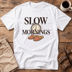 Slow Mornings T-Shirt