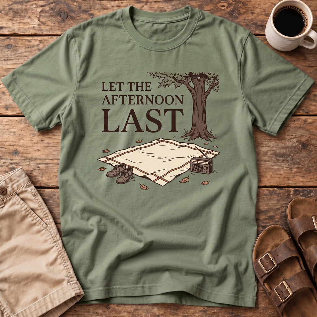 Let the Afternoon Last T-Shirt