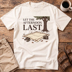 Let the Afternoon Last T-Shirt