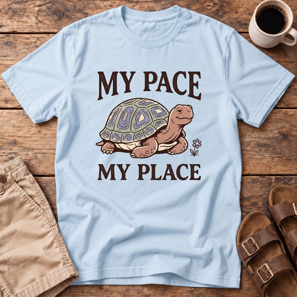 My Pace My Place T-Shirt