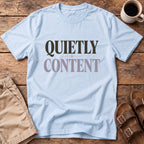 Quietly Content T-Shirt