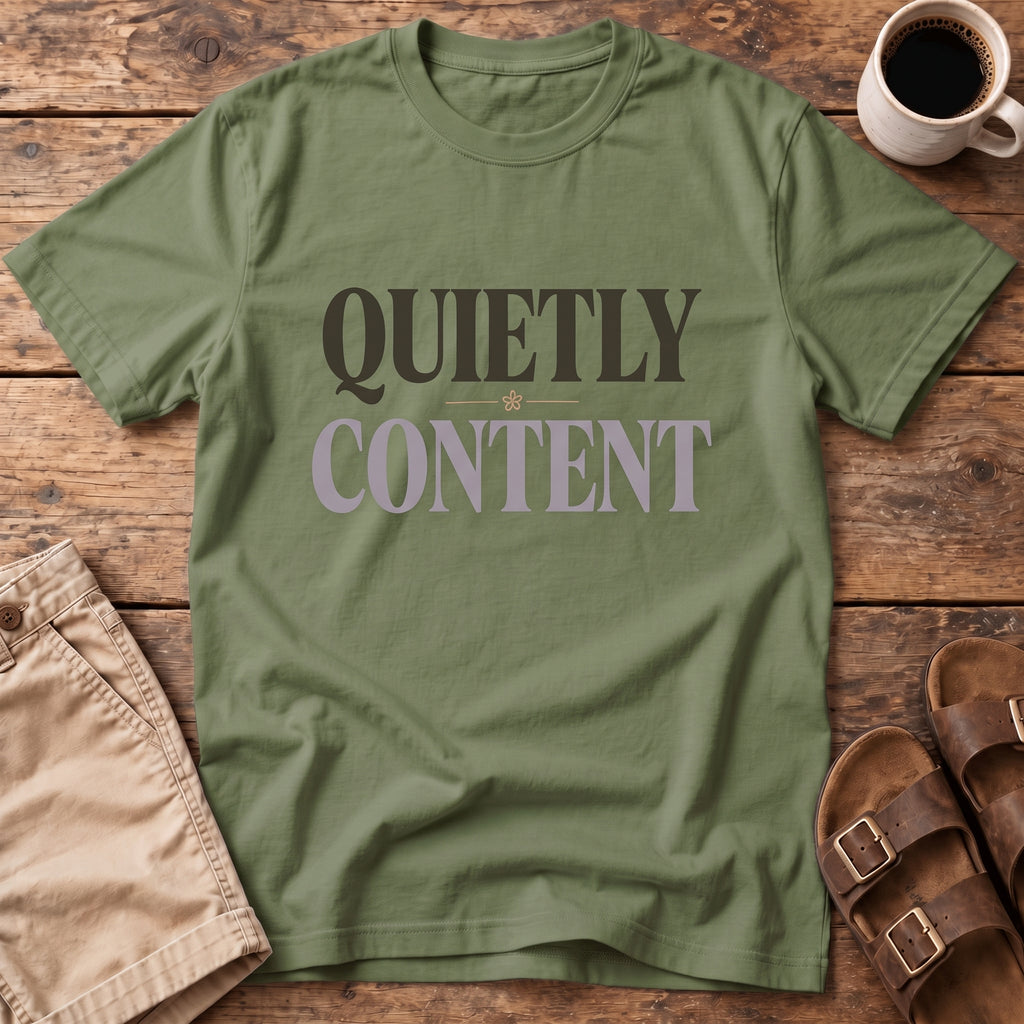 Quietly Content T-Shirt