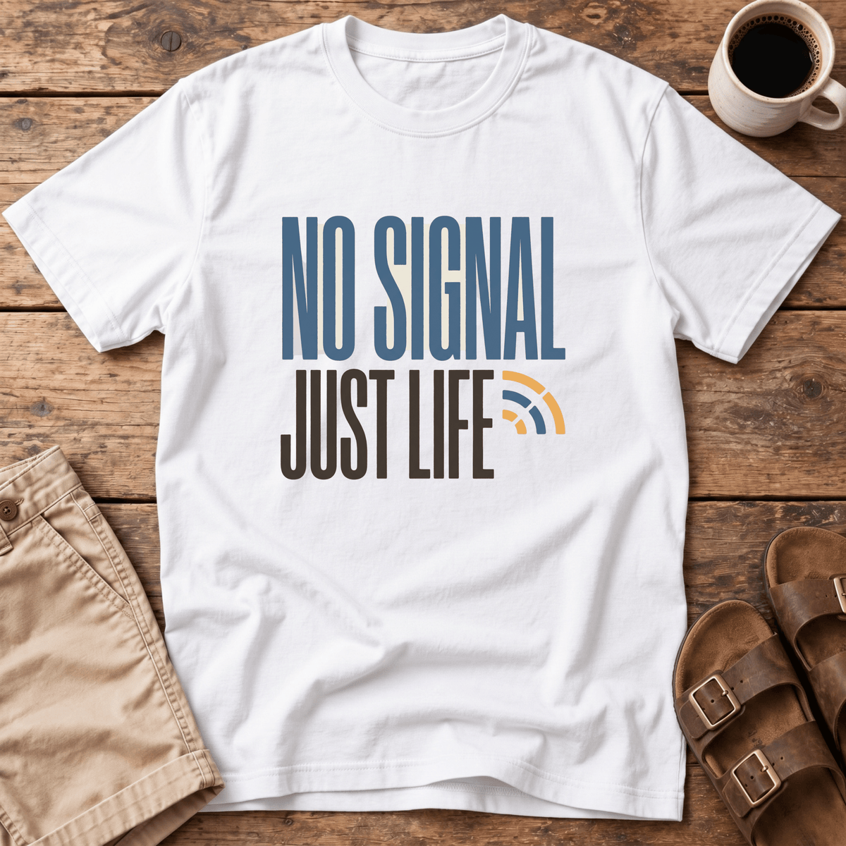 No Signal Just Life T-Shirt