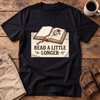 Read a Little Longer T-Shirt