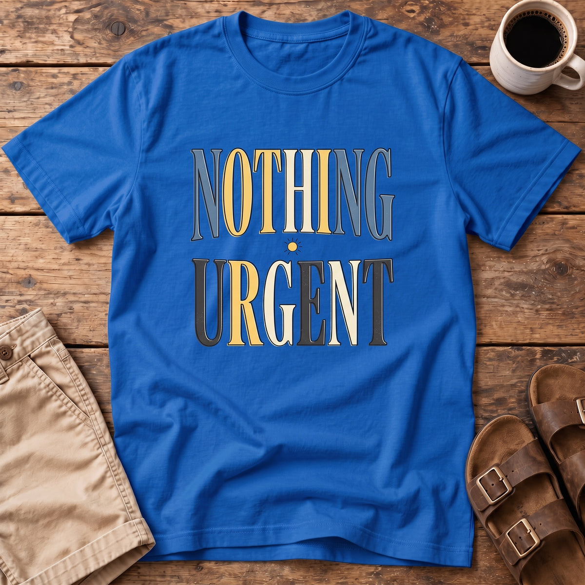 Nothing Urgent T-Shirt