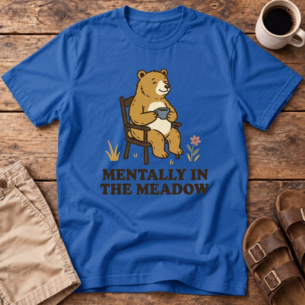 Mentally in the Meadow T-Shirt
