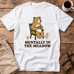 Mentally in the Meadow T-Shirt