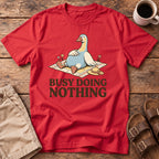 Busy Doing Nothing Goose T-Shirt