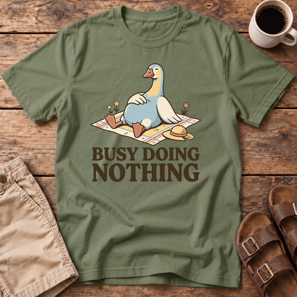 Busy Doing Nothing Goose T-Shirt