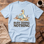 Busy Doing Nothing Goose T-Shirt