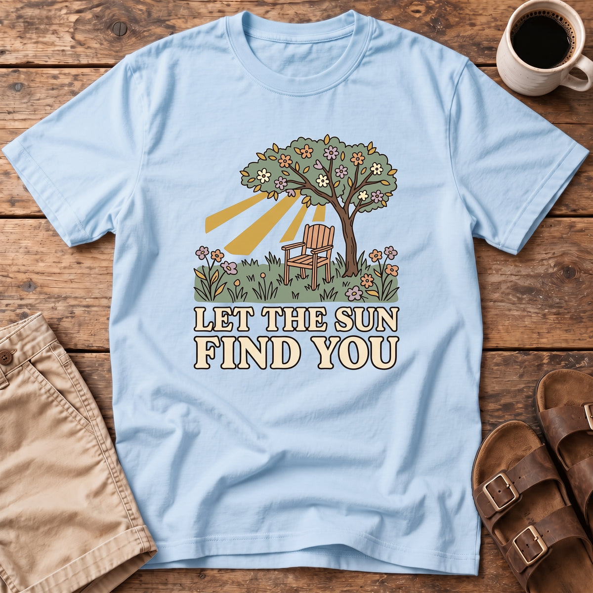 Let The Sun Find You T-Shirt