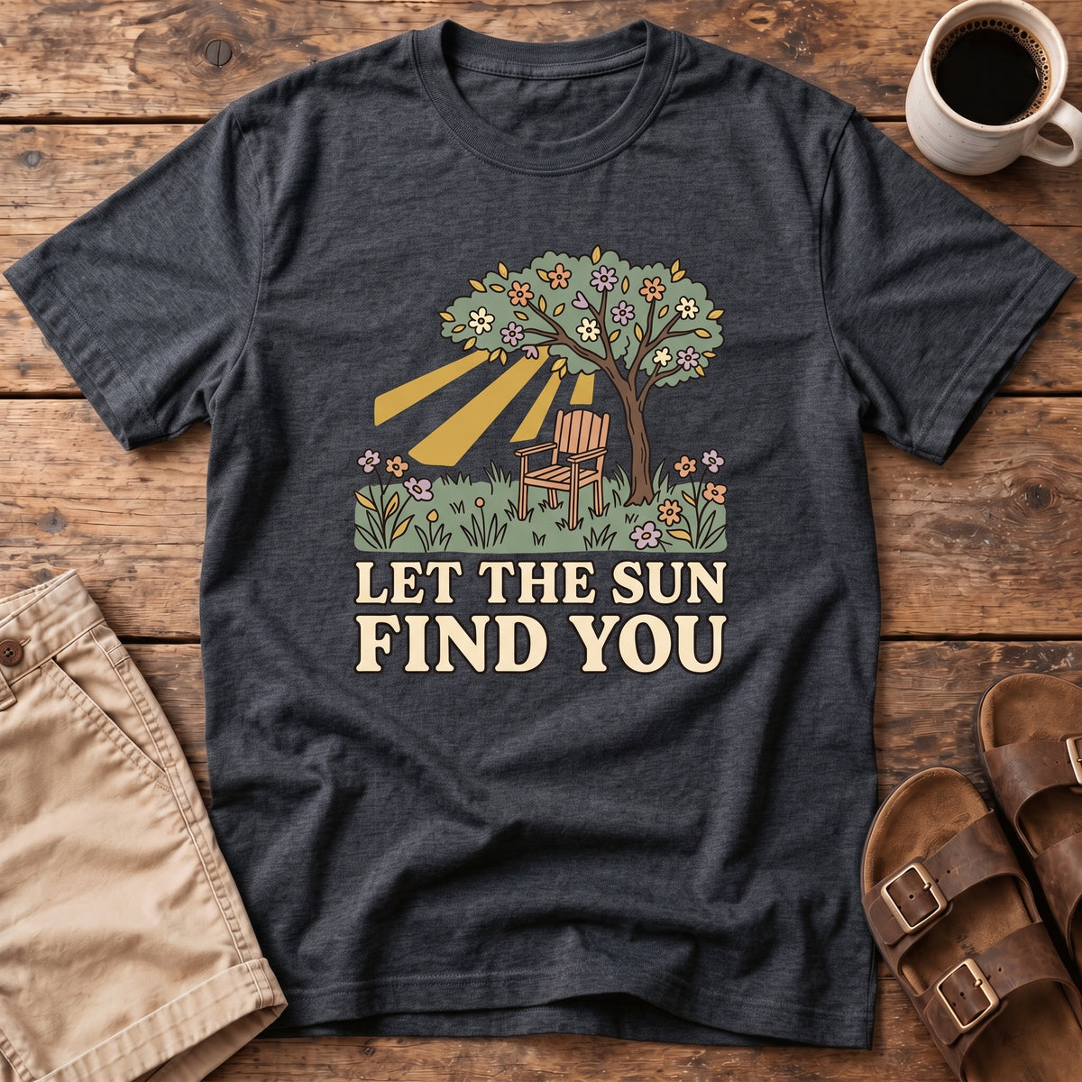 Let The Sun Find You T-Shirt