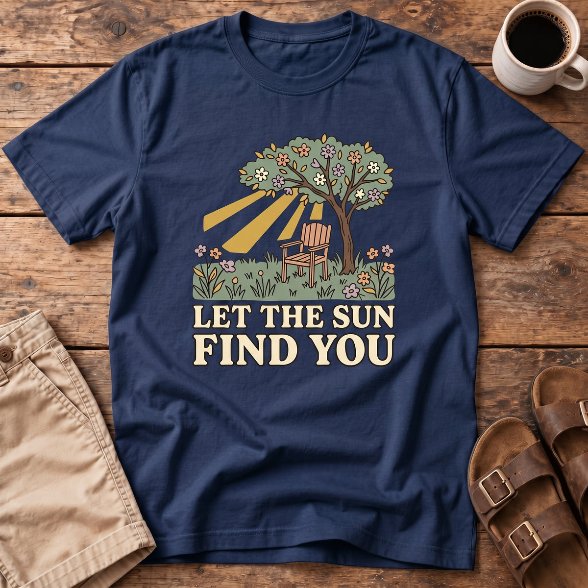 Let The Sun Find You T-Shirt
