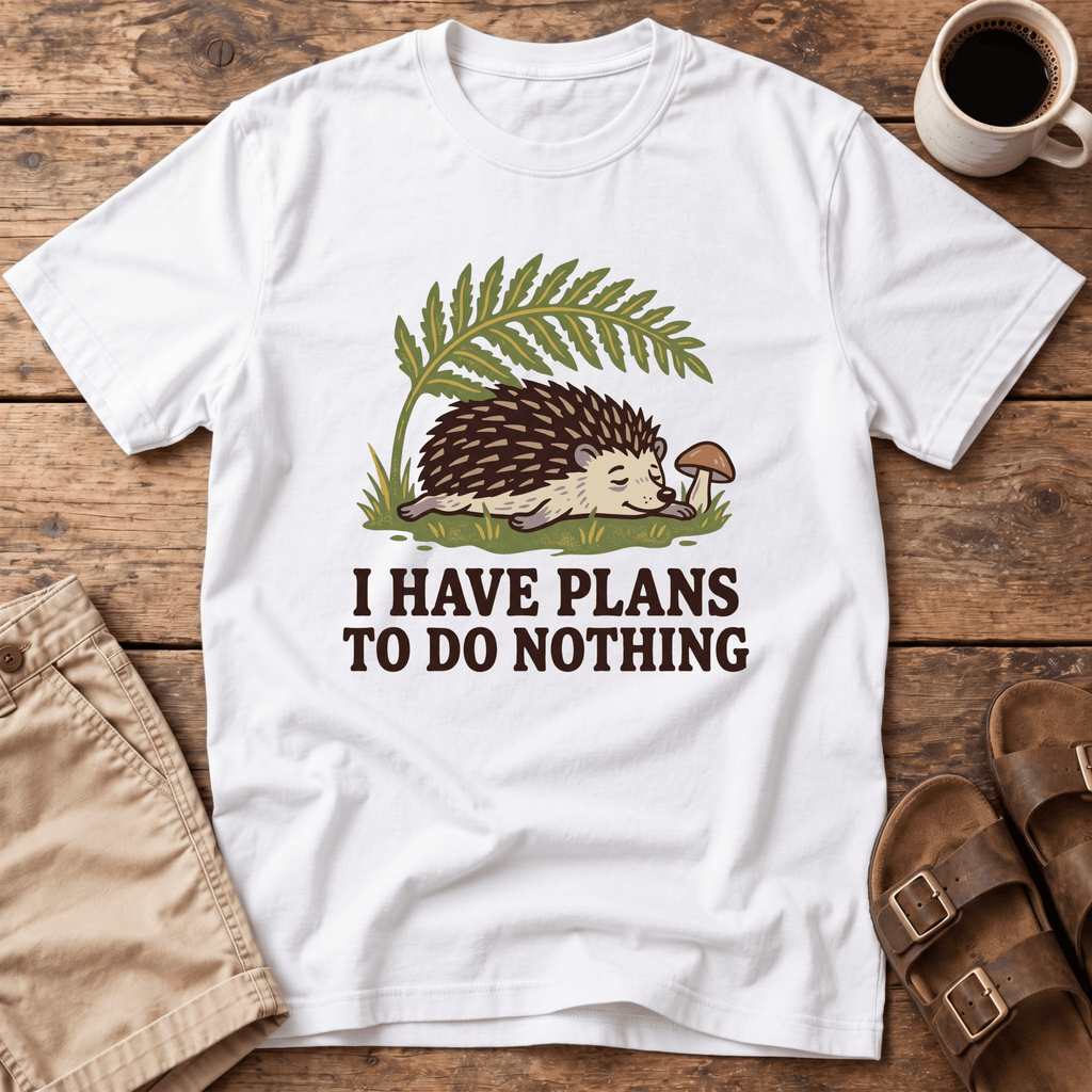 Plans To Do Nothing T-Shirt