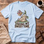 Taking My Sweet Time T-Shirt