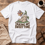 Taking My Sweet Time T-Shirt