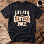 Life at a Gentler Pace T-Shirt