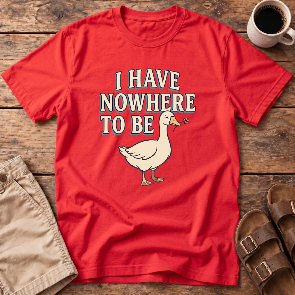 Nowhere to Be Duck T-Shirt