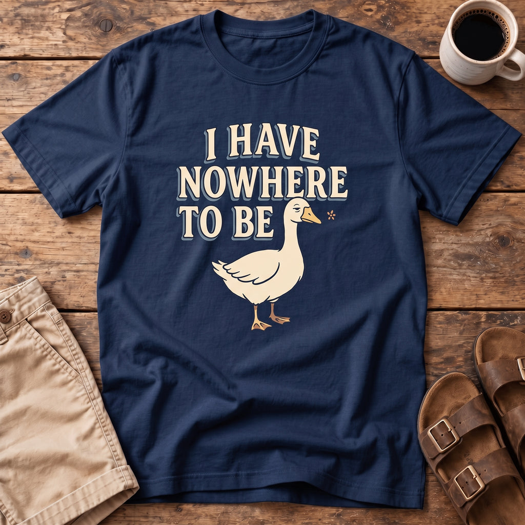 Nowhere to Be Duck T-Shirt